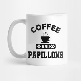 Papillon Dog - Coffee and papillons Mug